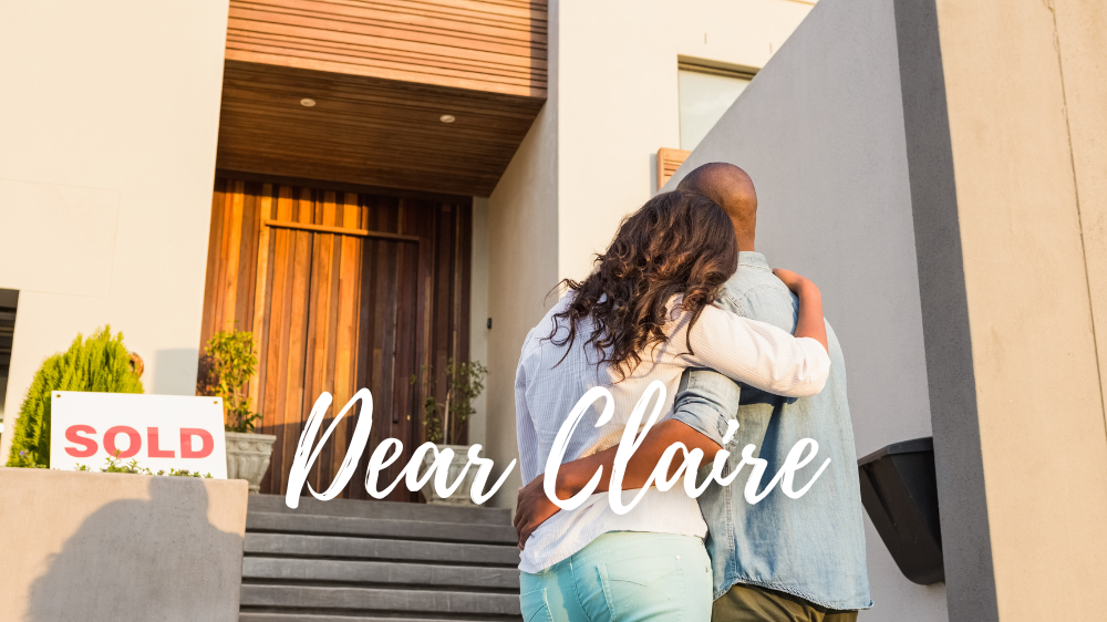 Image for Dear Claire: Should I Sell Before I Buy My Next Home? Or Buy Before I Sell?