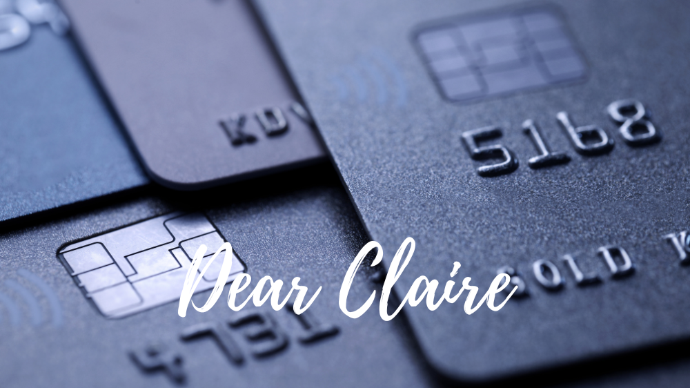 Image for Dear Claire: How Long Does it Take to Improve My Credit Score?