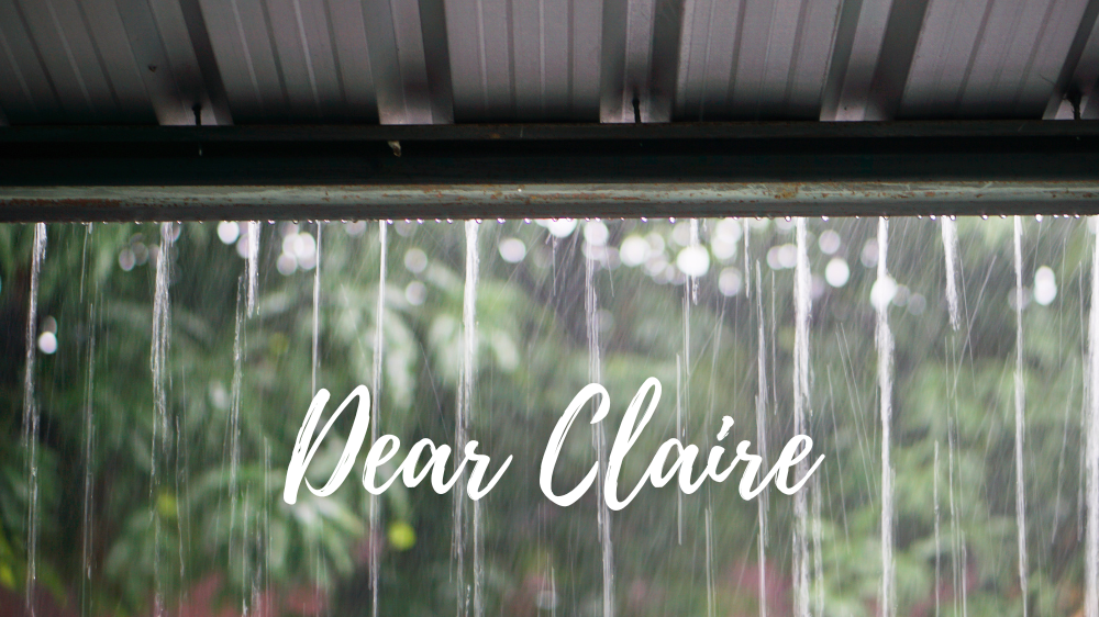 Image for Dear Claire: How Do I Prepare for the Rainy Season?